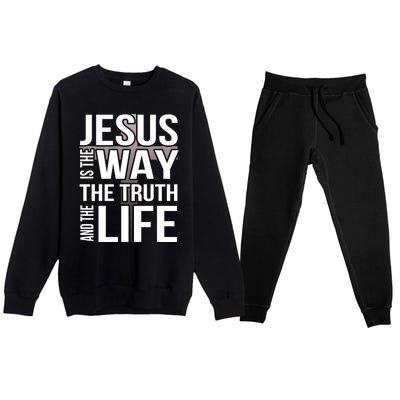 Jesus Is The Way The Truth And The Life Gift Premium Crewneck Sweatsuit Set