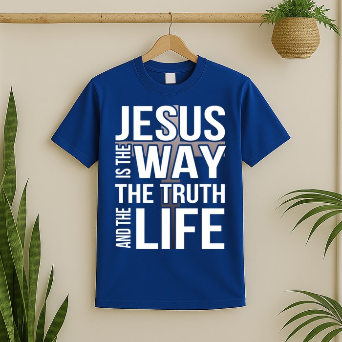 Jesus Is The Way The Truth And The Life Gift T-Shirt