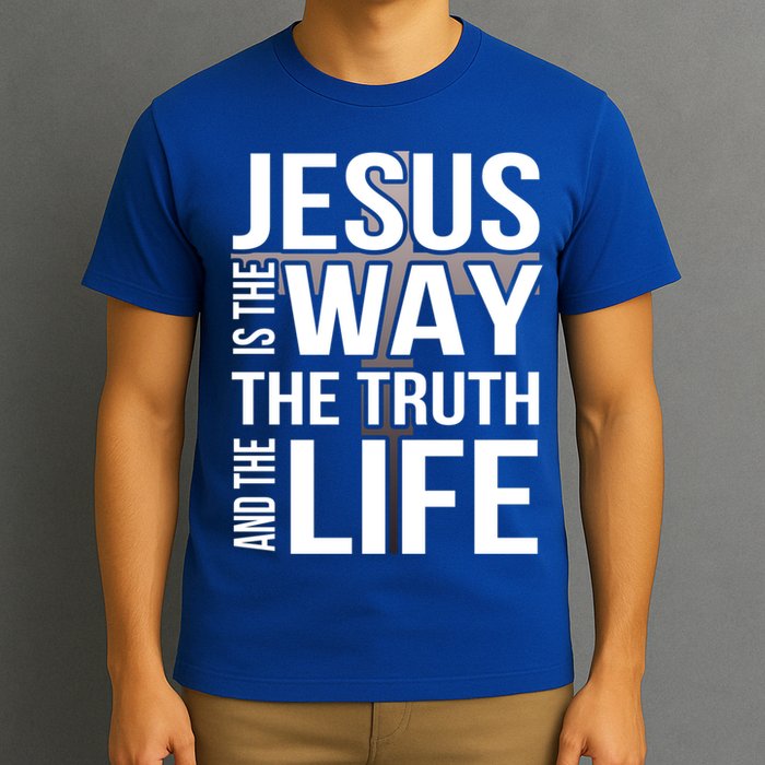 Jesus Is The Way The Truth And The Life Gift T-Shirt