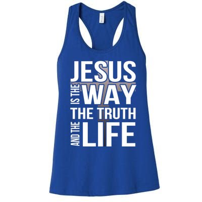 Jesus Is The Way The Truth And The Life Gift Women's Racerback Tank