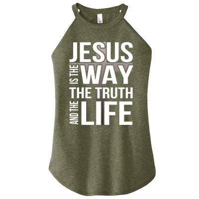 Jesus Is The Way The Truth And The Life Gift Women's Perfect Tri Rocker Tank