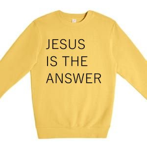 Jesus Is The Answer Premium Crewneck Sweatshirt