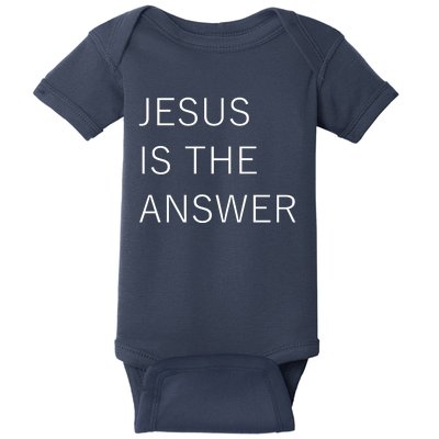 Jesus Is The Answer Baby Bodysuit