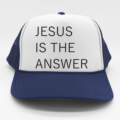 Jesus Is The Answer Trucker Hat