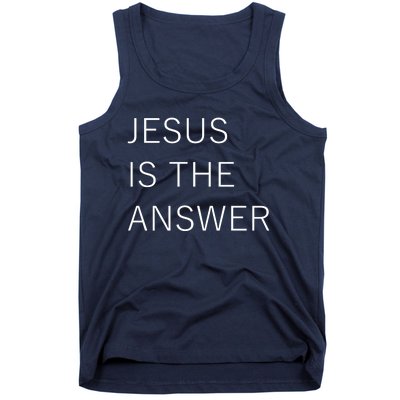 Jesus Is The Answer Tank Top