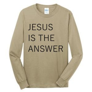 Jesus Is The Answer Tall Long Sleeve T-Shirt