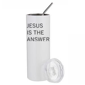 Jesus Is The Answer Stainless Steel Tumbler