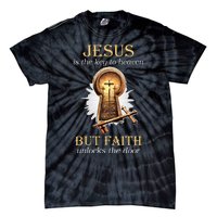 Jesus Is The Key To Heaven But Faith Unlocks Door Christian Tie-Dye T-Shirt