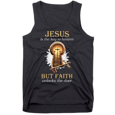 Jesus Is The Key To Heaven But Faith Unlocks Door Christian Tank Top