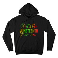 Juneteenth Its The Juneteenth For Me Juneteenth 1865 Hoodie