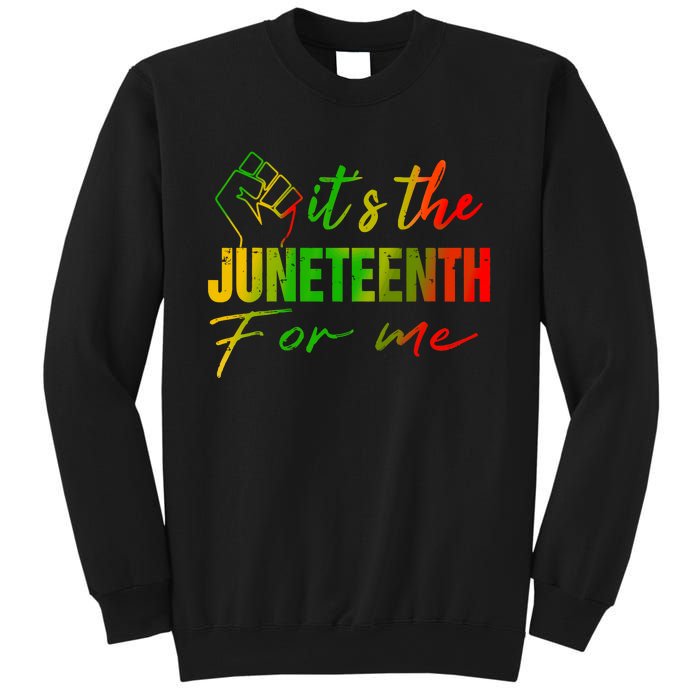 Juneteenth Its The Juneteenth For Me Juneteenth 1865 Sweatshirt