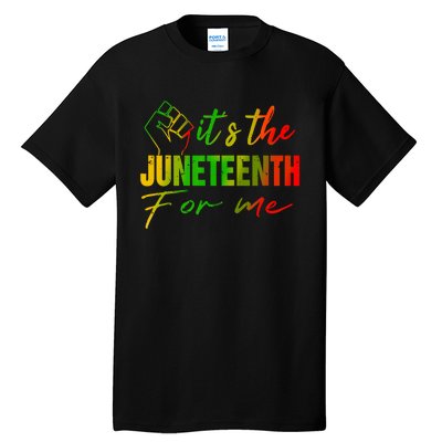 Juneteenth Its The Juneteenth For Me Juneteenth 1865 Tall T-Shirt