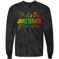 Juneteenth Its The Juneteenth For Me Juneteenth 1865 Tie-Dye Long Sleeve Shirt