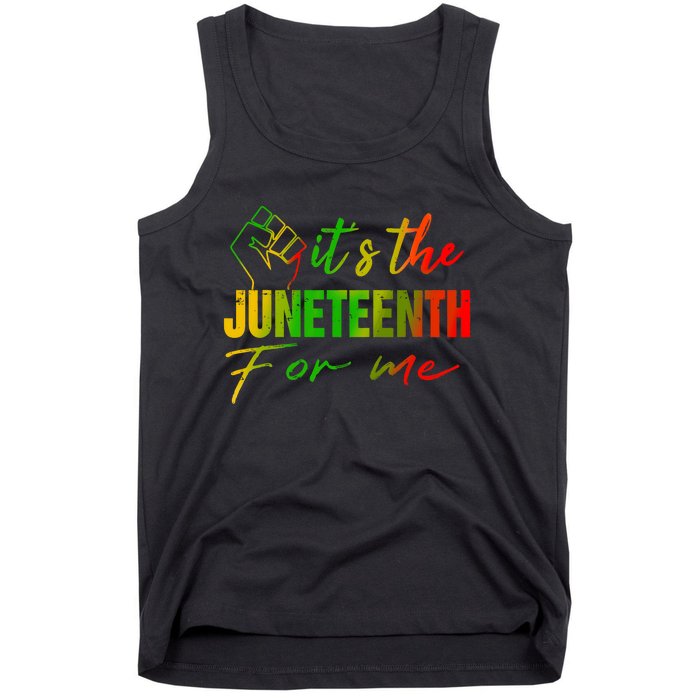 Juneteenth Its The Juneteenth For Me Juneteenth 1865 Tank Top