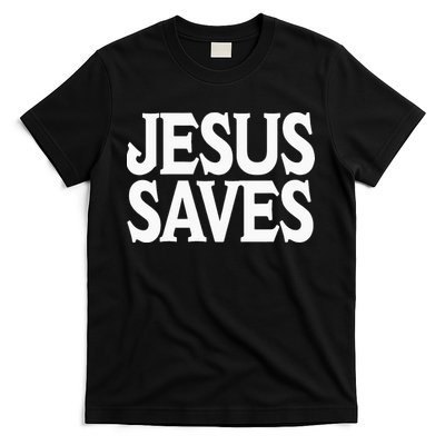 Jesus Is the Only Way Jesus Saves Vintage Mall Jesus Saves T-Shirt