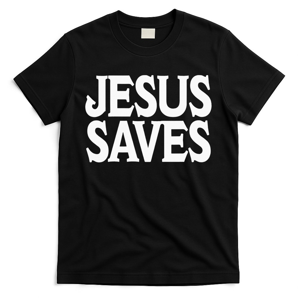 Jesus Is the Only Way Jesus Saves Vintage Mall Jesus Saves T-Shirt