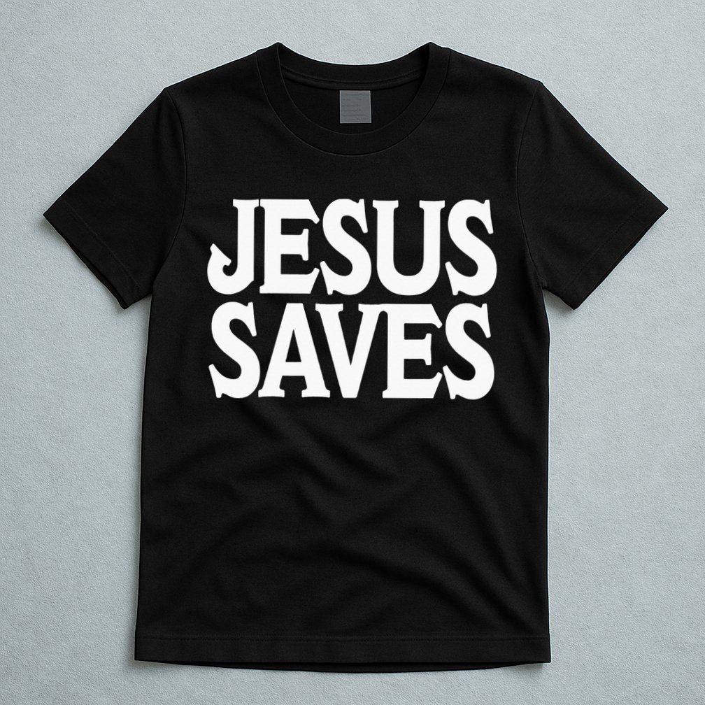Jesus Is the Only Way Jesus Saves Vintage Mall Jesus Saves T-Shirt