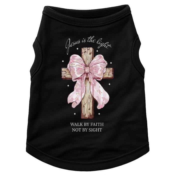 Jesus Is The Light Walk By Faith Not By Sight Coquette Doggie Tank