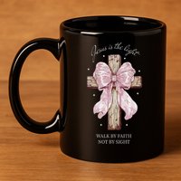 Jesus Is The Light Walk By Faith Not By Sight Coquette 11oz C Handle Ceramic Mug