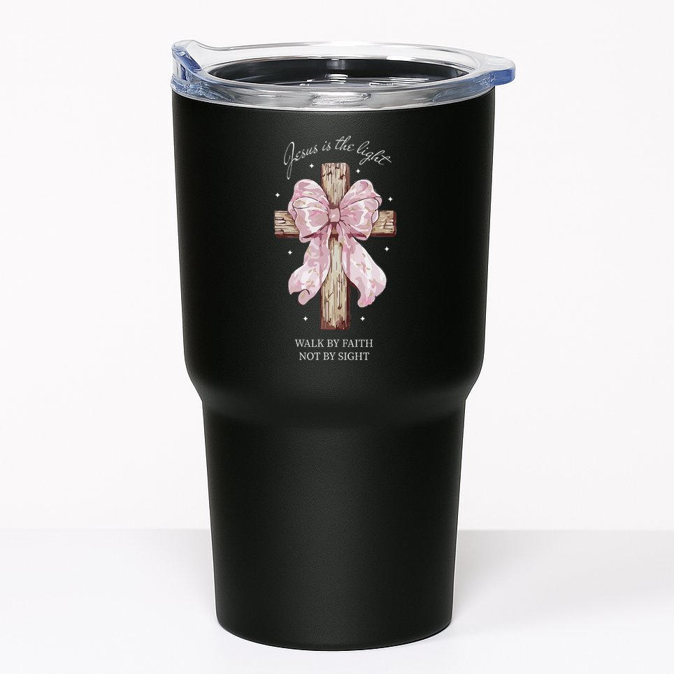 Jesus Is The Light Walk By Faith Not By Sight Coquette Tumbler