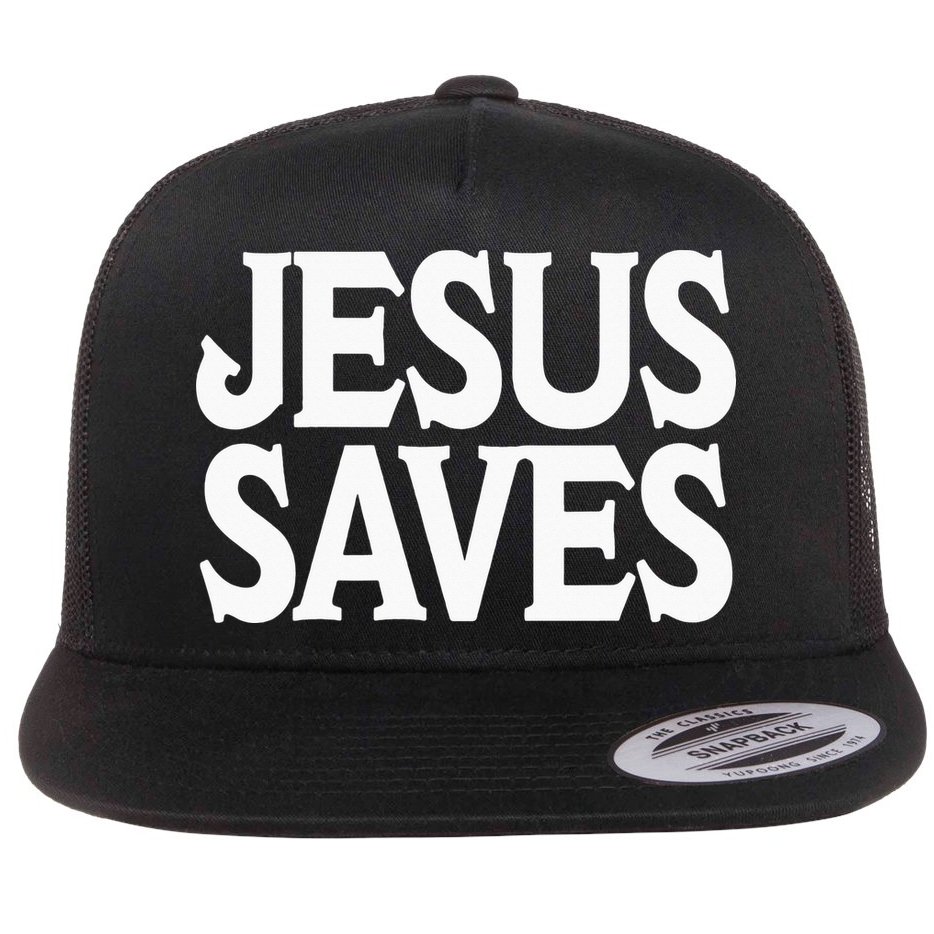 Jesus Is the Only Way Jesus Saves Mall Jesus Flat Bill Trucker Hat