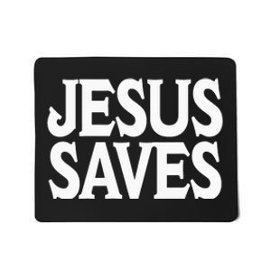 Jesus Is the Only Way Jesus Saves Mall Jesus Mousepad