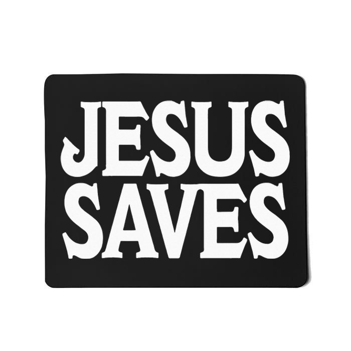 Jesus Is the Only Way Jesus Saves Mall Jesus Mousepad