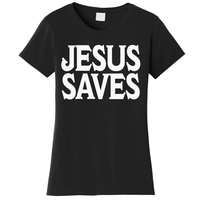 Jesus Is the Only Way Jesus Saves Mall Jesus Women's T-Shirt