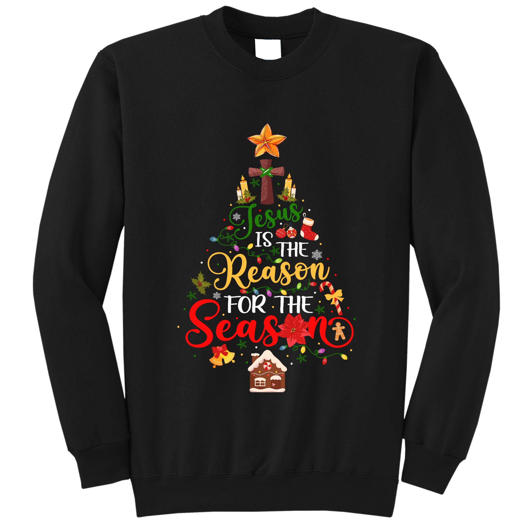 Jesus Is The Reason For The Season Christian Faith Christmas Tall Sweatshirt