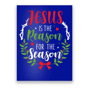 Jesus Is The Reason For The Season Christian Christmas Gift Poster