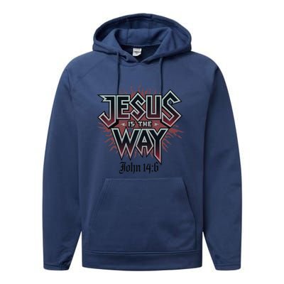 Jesus Is The Way John 146 Bold Design Performance Fleece Hoodie