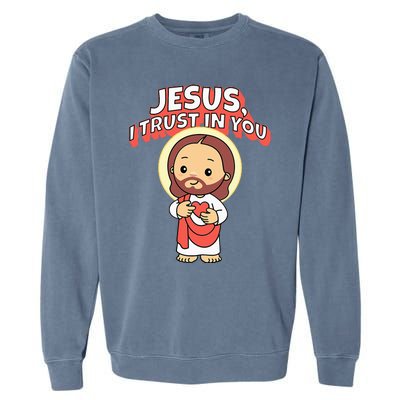 Jesus I Trust In You Divine Mercy Cute Catholic Garment-Dyed Sweatshirt