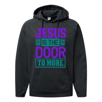 Jesus Is The Door To More Performance Fleece Hoodie