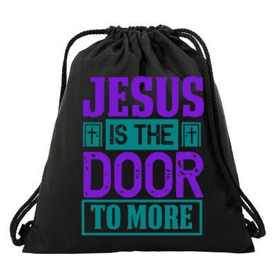 Jesus Is The Door To More Drawstring Bag