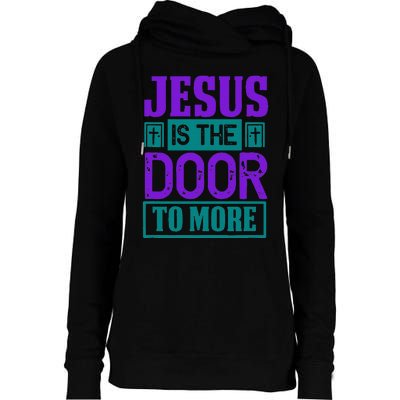 Jesus Is The Door To More Womens Funnel Neck Pullover Hood