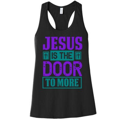 Jesus Is The Door To More Women's Racerback Tank