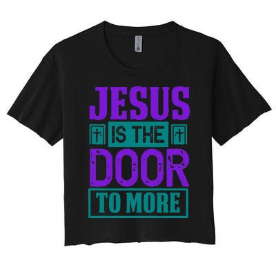 Jesus Is The Door To More Women's Crop Top Tee