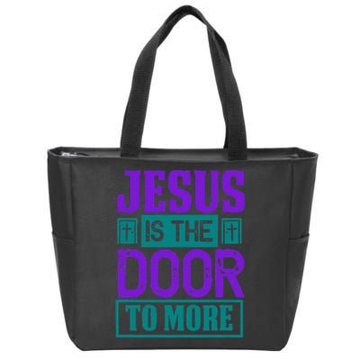 Jesus Is The Door To More Zip Tote Bag