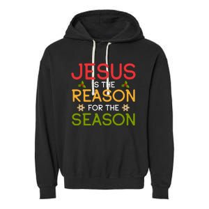 Jesus Is The Reason For The Season Garment-Dyed Fleece Hoodie