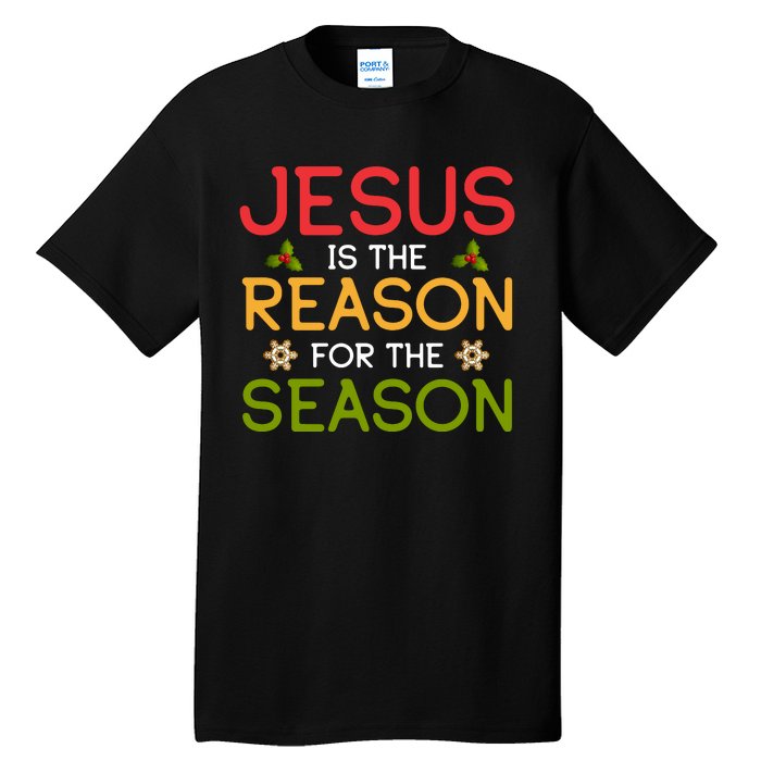 Jesus Is The Reason For The Season Tall T-Shirt