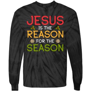 Jesus Is The Reason For The Season Tie-Dye Long Sleeve Shirt