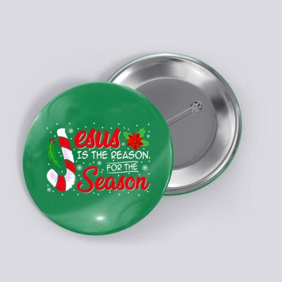 Jesus Is The Reason For The Season Christian Christmas Party Button
