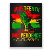 Juneteenth Is The Real Independence Day 1865 Freedom Pride Poster