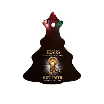 Jesus Is The Key To Heaven But Faith Unlocks Door Christian Ceramic Tree Ornament