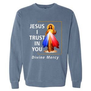 Jesus I Trust In You Divine Mercy Catholic Garment-Dyed Sweatshirt