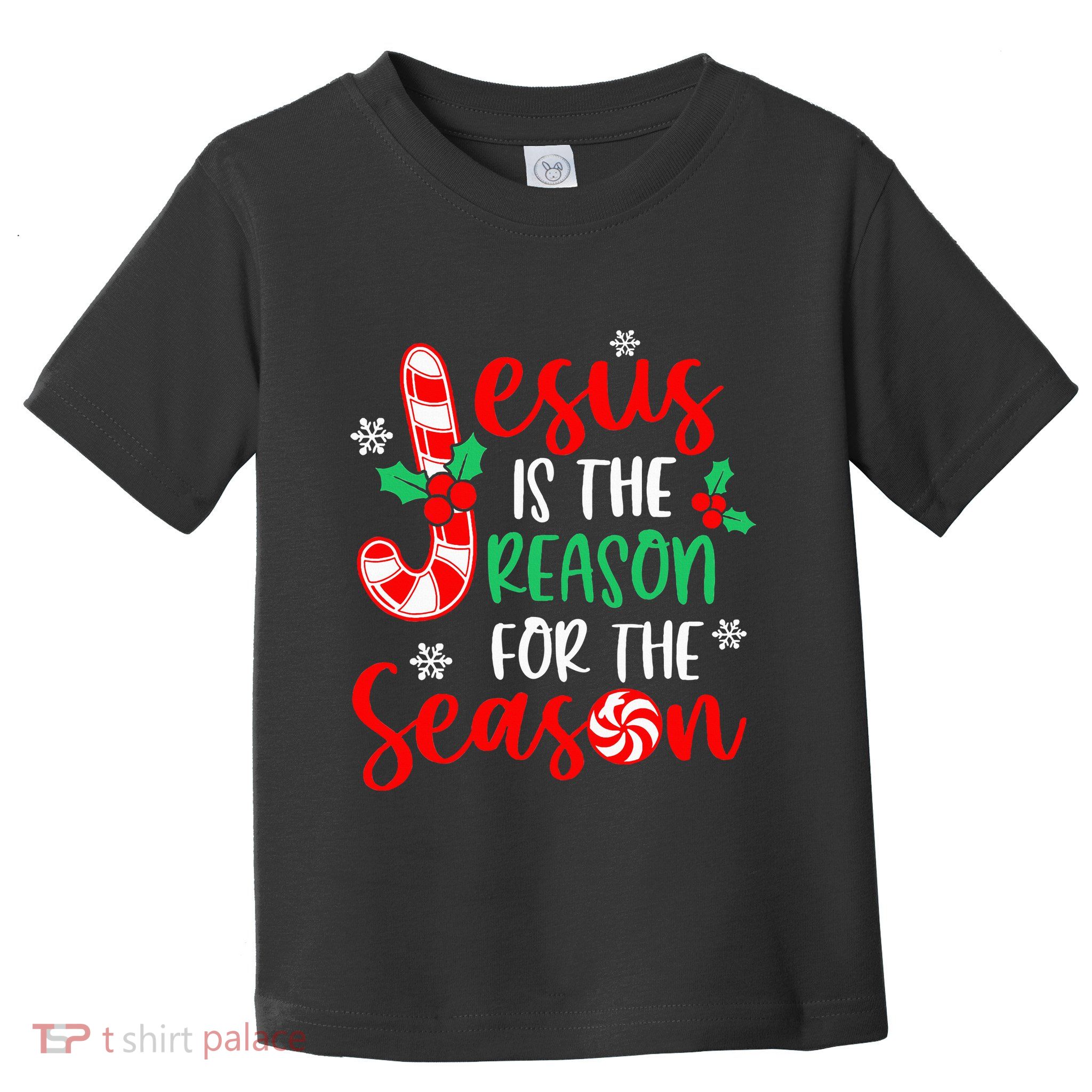 Jesus Is The Reason For The Season Xmas Candy Cane  Toddler T-Shirt