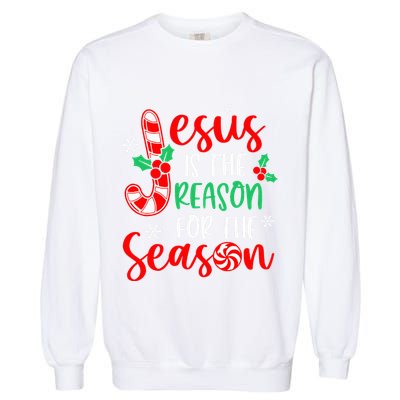 Jesus Is The Reason For The Season Xmas Candy Cane  Garment-Dyed Sweatshirt