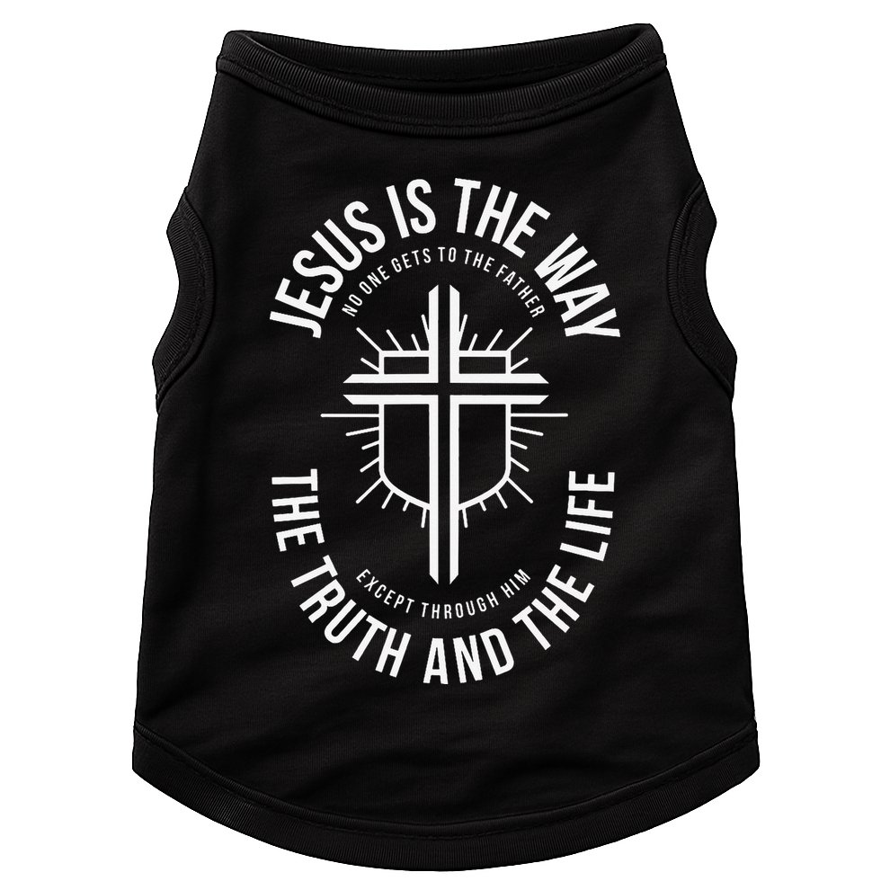 Jesus Is The Way The Truth And The Life Doggie Tank