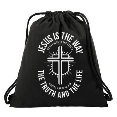 Jesus Is The Way The Truth And The Life Drawstring Bag