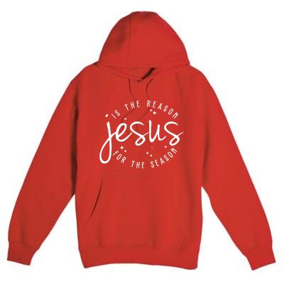 Jesus Is The Reason For The Season Holiday Premium Pullover Hoodie